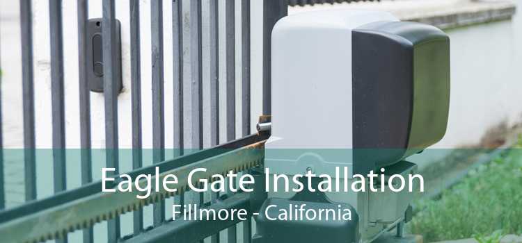 Eagle Gate Installation Fillmore - California